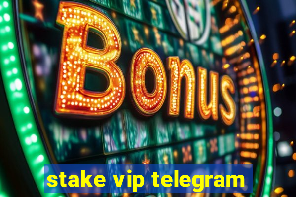 stake vip telegram